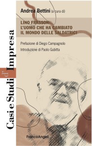 Lino Frasson: l'uomo che ha rivoluzionato il mondo delle saldatrici